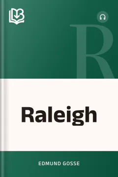 Raleigh - Edmund Gosse