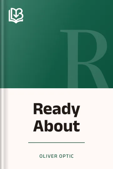 Ready About by Oliver Optic, book cover