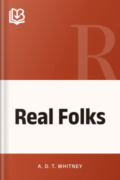 Real Folks - A. D. T. Whitney