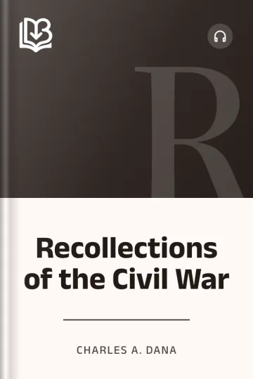 Recollections of the Civil War by Charles A. Dana, book cover