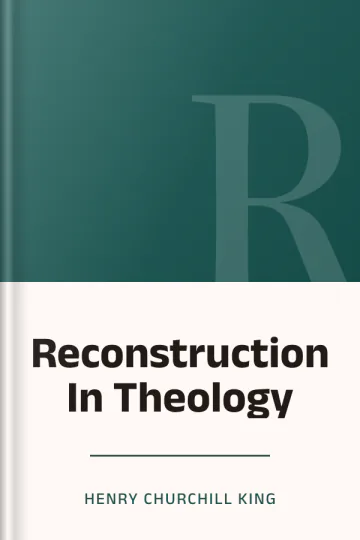 Reconstruction In Theology by Henry Churchill King, book cover