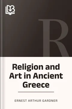 Religion and Art in Ancient Greece - Ernest Arthur Gardner