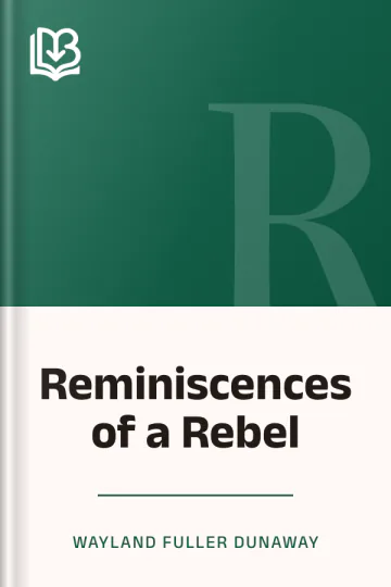 Reminiscences of a Rebel by Wayland Fuller Dunaway, book cover