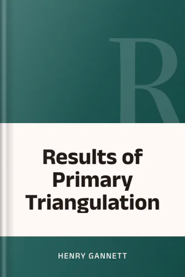 Results of Primary Triangulation by Henry Gannett, book cover