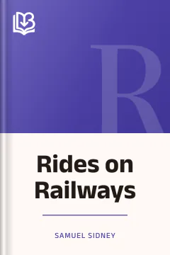 Rides on Railways - Samuel Sidney