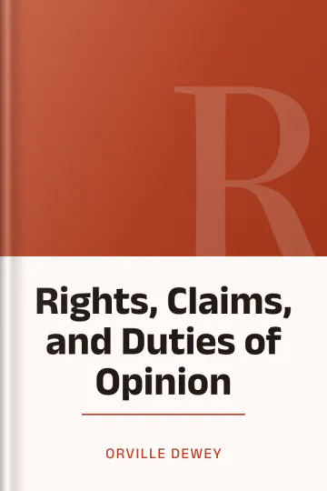 Rights, Claims, and Duties of Opinion by Orville Dewey, book cover