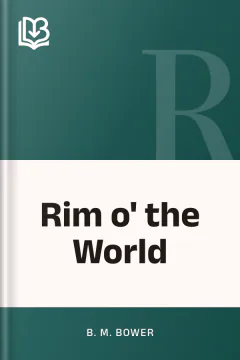 Rim o' the World - B. M. Bower