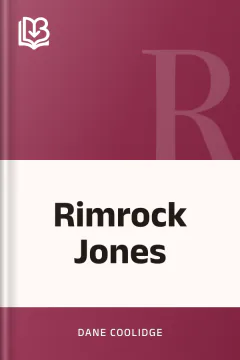 Rimrock Jones - Dane Coolidge