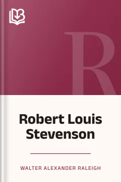 Robert Louis Stevenson - Walter Alexander Raleigh