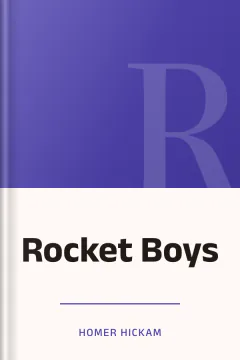 Rocket Boys - Homer Hickam