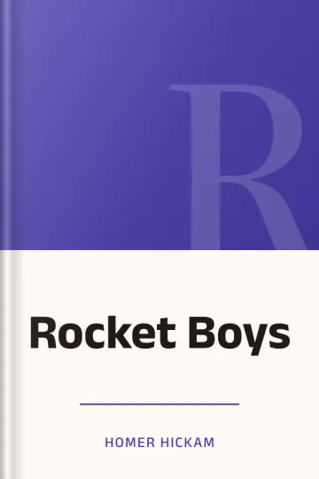 Rocket Boys by Homer Hickam, book cover