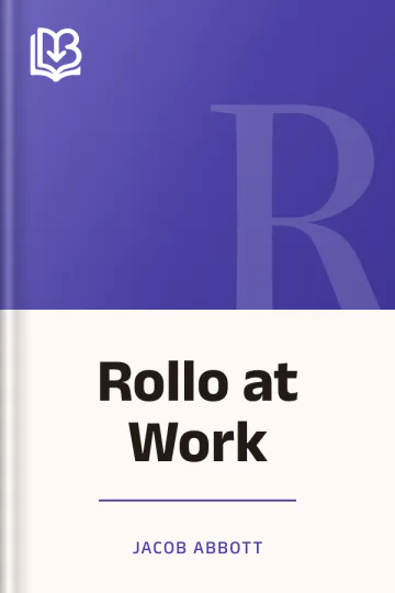 Rollo at Work by Jacob Abbott, book cover