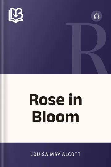 Rose in Bloom by Louisa May Alcott, book cover