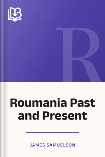 Roumania Past and Present by James Samuelson, book cover