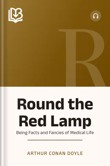 Round the Red Lamp - Arthur Conan Doyle