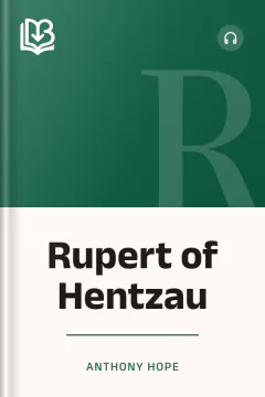 Rupert of Hentzau - Anthony Hope