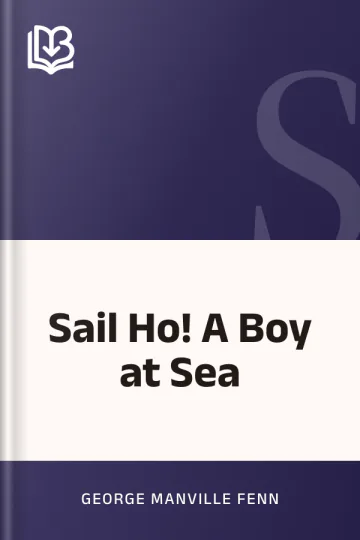 Sail Ho! A Boy at Sea by George Manville Fenn, book cover