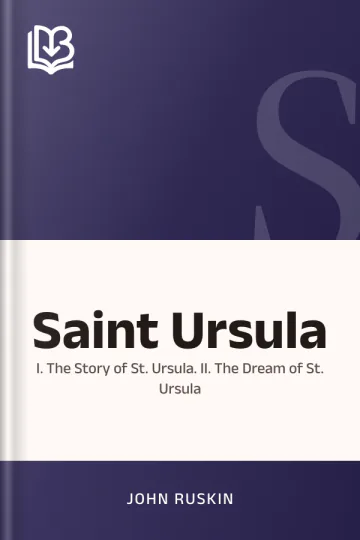 Saint Ursula by John Ruskin, book cover