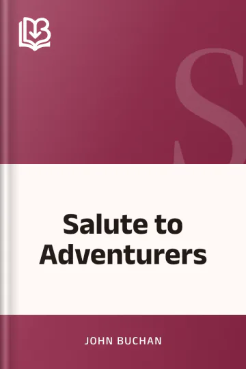 Salute to Adventurers by John Buchan, book cover