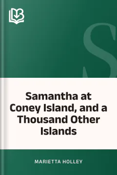 Samantha at Coney Island, and a Thousand Other Islands - Marietta Holley