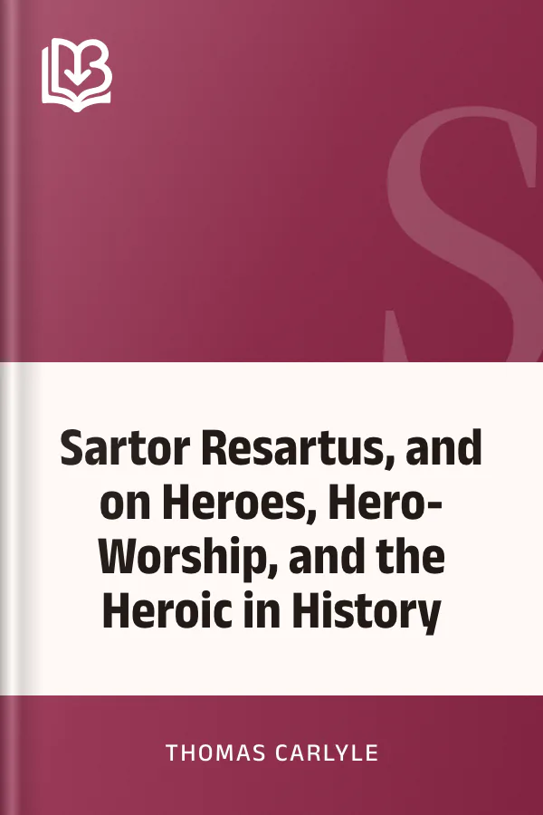 Sartor Resartus, and on Heroes, Hero-Worship, and the Heroic in History by Thomas Carlyle, book cover
