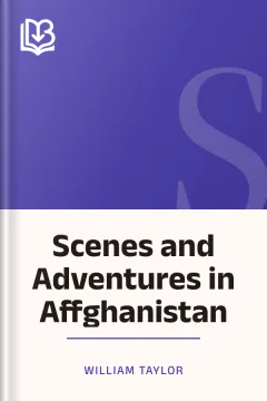 Scenes and Adventures in Affghanistan - William Taylor