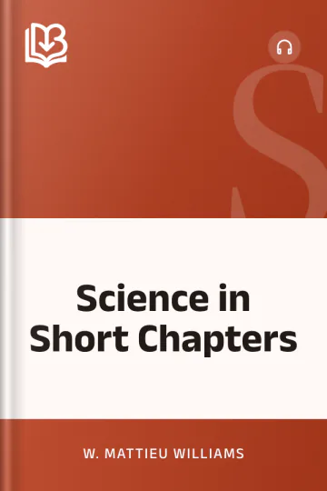 Science in Short Chapters by W. Mattieu Williams, book cover
