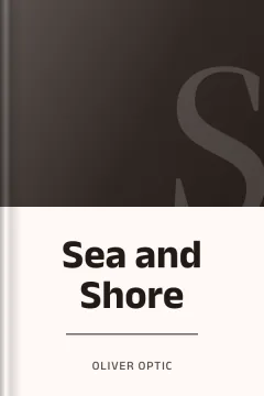 Sea and Shore - Oliver Optic