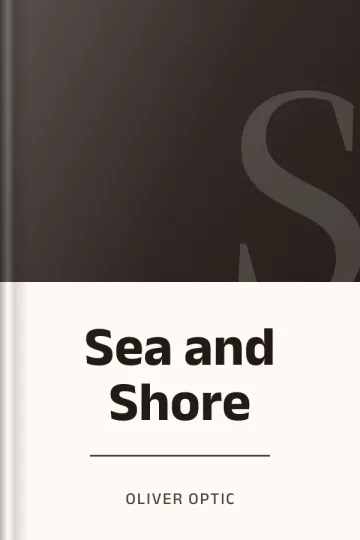 Sea and Shore by Oliver Optic, book cover
