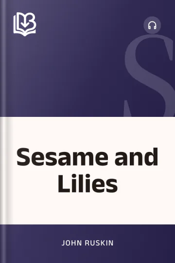 Sesame and Lilies by John Ruskin, book cover