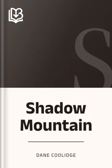 Shadow Mountain by Dane Coolidge, book cover