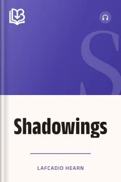 Shadowings - Lafcadio Hearn