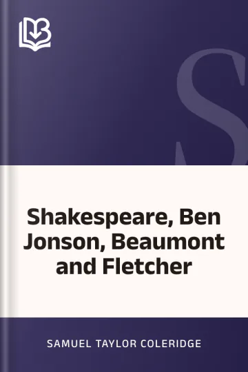 Shakespeare, Ben Jonson, Beaumont and Fletcher by Samuel Taylor Coleridge, book cover
