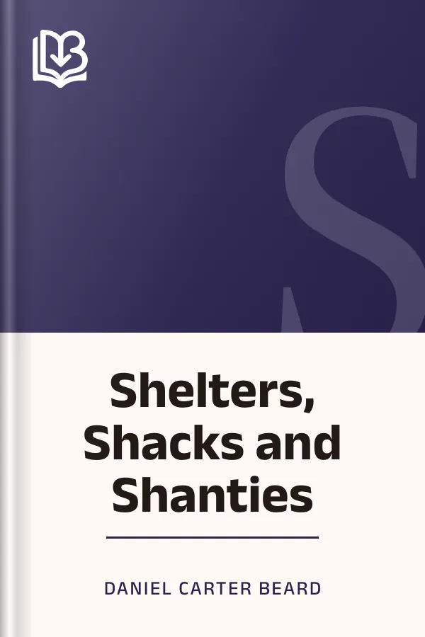 Shelters, Shacks and Shanties by Daniel Carter Beard, book cover