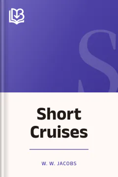 Short Cruises - W. W. Jacobs