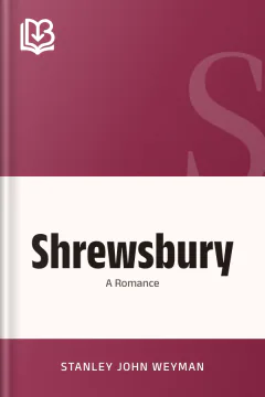 Shrewsbury - Stanley John Weyman