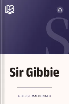 Sir Gibbie - George MacDonald