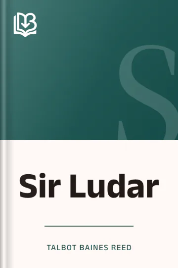 Sir Ludar by Talbot Baines Reed, book cover