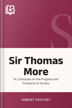 Sir Thomas More - Robert Southey