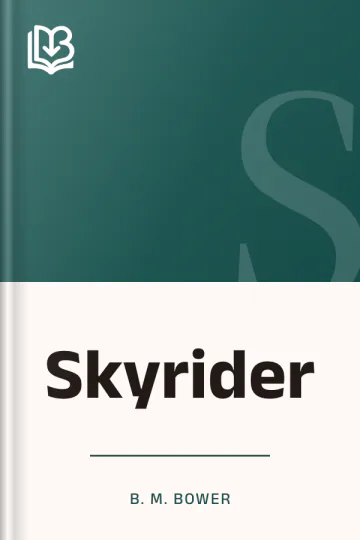 Skyrider by B. M. Bower, book cover