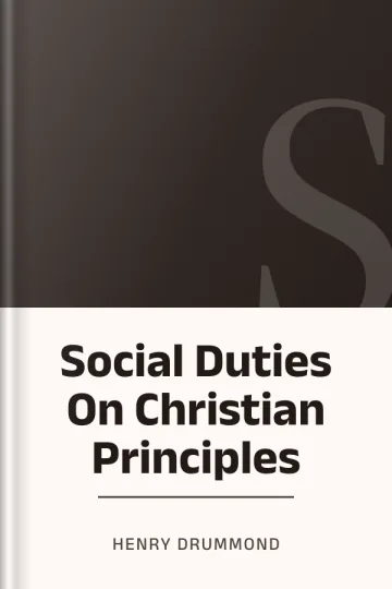 Social Duties On Christian Principles by Henry Drummond, book cover