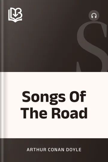 Songs Of The Road - Arthur Conan Doyle