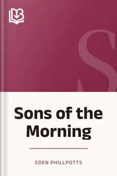 Sons of the Morning - Eden Phillpotts