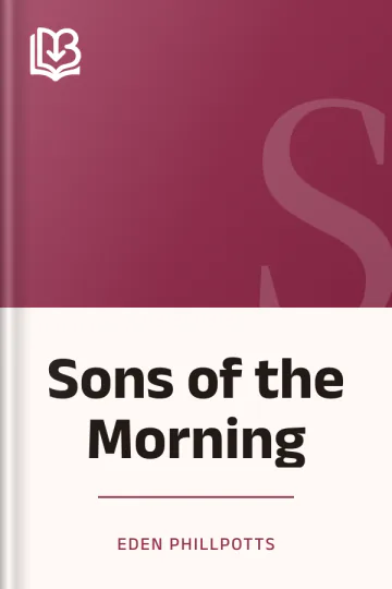 Sons of the Morning by Eden Phillpotts, book cover