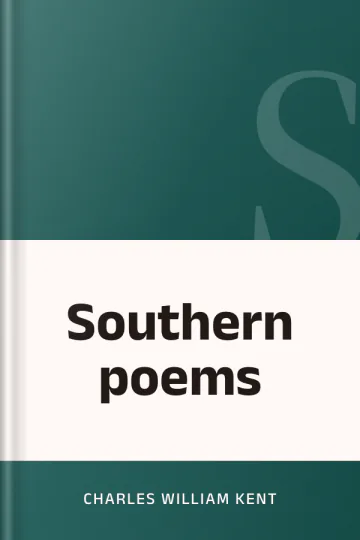 Southern poems by Charles William Kent, book cover