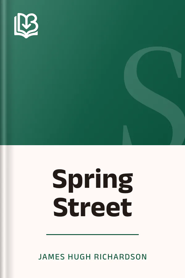 Spring Street by James Hugh Richardson, book cover
