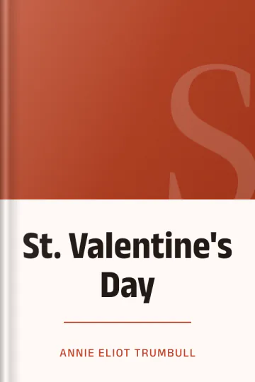 St. Valentine's Day by Annie Eliot Trumbull, book cover