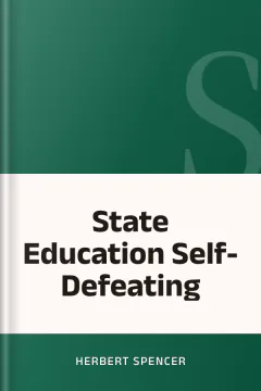 State Education Self-Defeating - Herbert Spencer