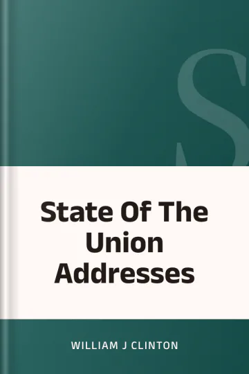 State Of The Union Addresses by William J Clinton, book cover