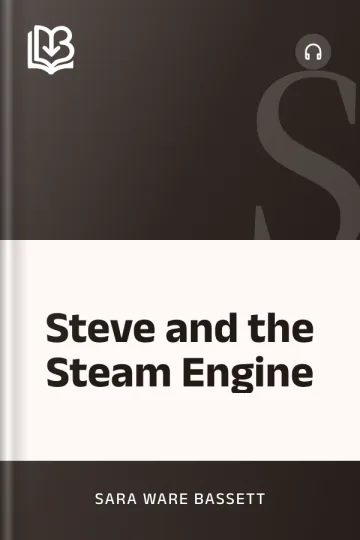 Steve and the Steam Engine by Sara Ware Bassett, book cover